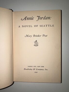 Annie Jordan: A Novel of Seattle by Mary Brinker Post - Vintage Title Page